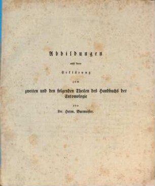 Handbuch der Entomologie, [6,2]. Abbildungen nebst deren Erklärung zum zweiten und den folgenden Theilen des Handbuchs der Entomologie