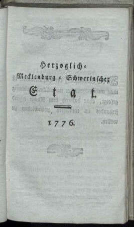 Herzoglich- Mecklenburg- Schwerinscher Etat. 1776.