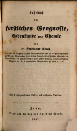 Lehrbuch der forstlichen Naturkunde. 3, Lehrbuch der forstlichen Geognosie, Bodenkunde und Chemie