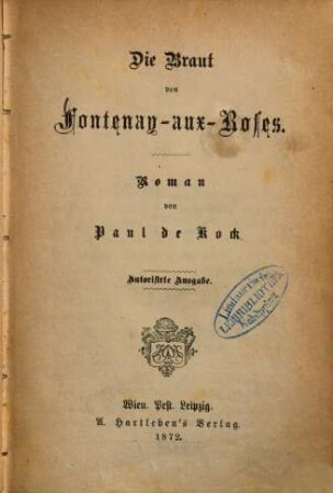 Die Braut von Fontenay-aux-Roses : Roman von Paul de Kock