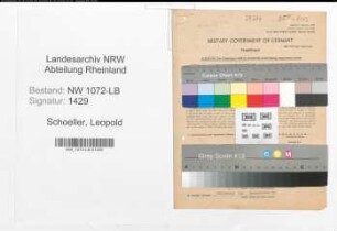 Entnazifizierung Leopold Schoeller , geb. 16.01.1903 (Angestellter)