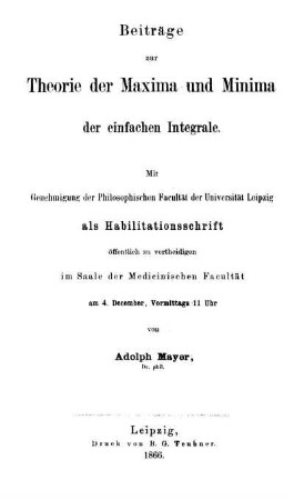 Beiträge zur Theorie der Maxima und Minima der einfachen Integrale