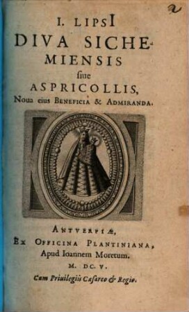 Diva Sichemiensis sive Aspricollis
