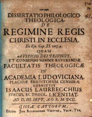 Diss. philol. theol. de regimine regis Christi in Ecclesia : ex Esa. Cap. XI. vers. 4.