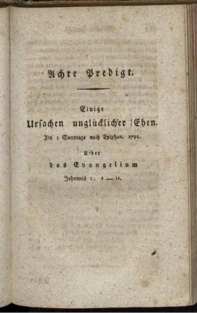Achte Predigt. Einige Ursachen unglücklicher Ehen ...