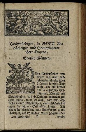 Hochwürdiger, in Gott Andächtiger und Hochgelahrter Herr Doctor, Grosser Gönner.