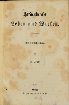 Hardenberg's Leben und Wirken : Nach authentischen Quellen