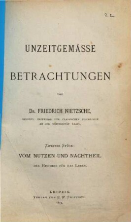 Unzeitgemässe Betrachtungen, 2. Vom Nutzen und Nachtheil der Historie für das Leben