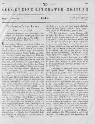 [Sammelrezension zweier Bücher über Wissenschaft und Leben] 1. Actenstücke betreffend die beabsichtigte Herausgabe der kritischen Blätter für Leben und Wissenschaft. Berlin: Veit & Co. 1844 2. Literarische Zeitung. Nr. 94-97. [S.l.] 1844