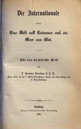 Die Internationale oder Eine Welt voll Trümmer und ein Meer von Blut : für das katholische Volk