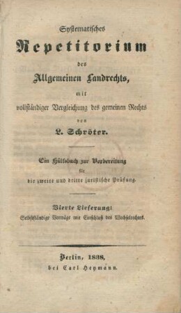 Lfg. 4: Vierte Lieferung: Selbstständige Verträge mit Einschluß des Wechselrechtes. : ein Hülfsbuch zur Vorbereitung für die zweite und dritte juristische Prüfung