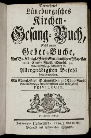 Vermehrtes Lüneburgisches Kirchen-Gesang-Buch : Nebst einem Gebet-Buche
