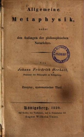 Allgemeine Metaphysik : nebst den Anfängen der philosophischen Naturlehre, 2. Systematischer Theil