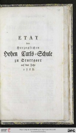 Etat der Herzoglichen Hohen Karls-Schule zu Stuttgart auf das Jahr 1785
