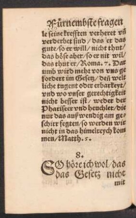 8. So höre ich wol/ das das Gesetz nicht mit uns/ sonder wider uns ist?