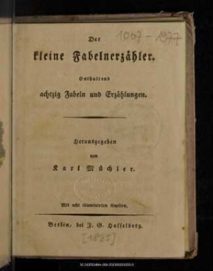 Der kleine Fabelnerzähler : enthaltend achtzig Fabeln und Erzählungen