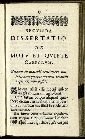 Secunda Dissertatio. De Motu et Quiete Corporum.
