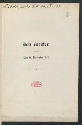 Dem Meister : am 10. November 1872