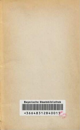 Führer durch München und seine Umgebung : Mit den vollständ. Katalogen der beiden Pinakotheken der Glyptothek u. der Schack'schen Galerie. (Nebst Plänen & Grundrissen.) (Umschlagtitel: Ganz München für 2 Mark ...), 2