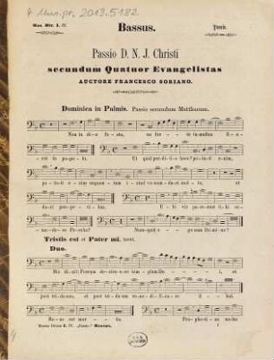 Harmonias IV vocum continens, 1. Passio D. N. J. Christi : secundum 4 evangelistas