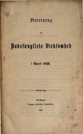 Beretning om Bodsfængslets virksomhed. 1853 (1854)