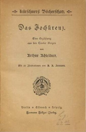 Das Jochkreuz : eine Erzählung aus den Tiroler Bergen
