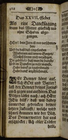 Das XXVII. Gebet Als eine Dancksagung wann das Wetter glücklich und ohne Schaden abgegangen. - Das XXVIII. Danck-Gebet Nach glücklich abgegangenem Wetter.