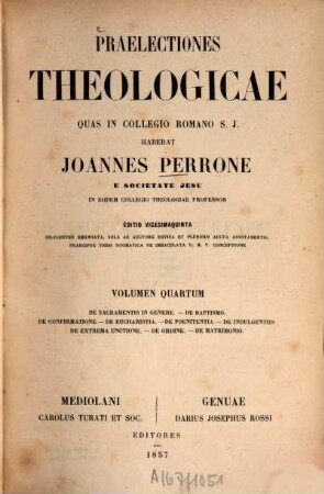 Praelectiones theologicae quas in Collegio Romamo S. J. habebat Joannes Perrone. 4