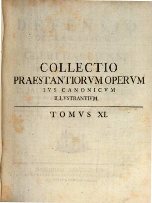 Defensio Declarationis Conventvs Cleri Gallicani An. 1682. De Ecclesiastica Potestate, Tomvs Primvs