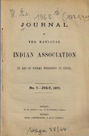 Journal of the National Indian Association in Aid of Social Progress in India. 1871, Nr. 7