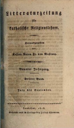 Litteraturzeitung für katholische Religionslehrer, 9,3. 1818 = Juli - Sept.