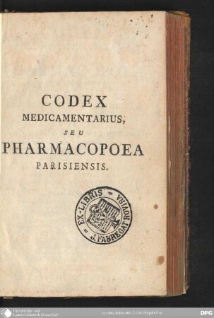 Codex medicamentarius, seu Pharmacopoea Parisiensis