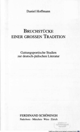 Bruchstücke einer grossen Tradition : gattungspoetische Studien zur deutsch-jüdischen Literatur