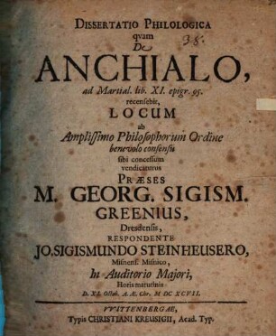 Dissertatio philologica quam de Anchialo, ad Martial. lib. XI. epigr. 95. recensebit, locum