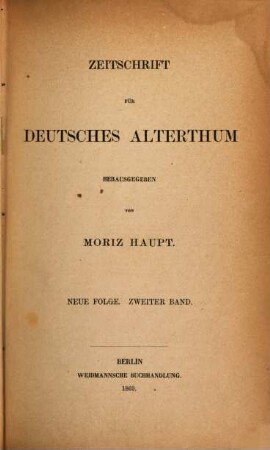Zeitschrift für deutsches Alterthum. 14 = N.F., Bd. 2. 1869
