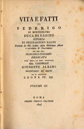 Vita e fatti di Federigo di Montefeltro, Duca di Urbino : istoria di Bernardino Baldi. 3