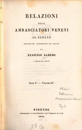 Relazioni degli ambasciatori Veneti al senato, 1,2 = 4. [Le relazioni degli stati europei, tranne l'Italia] ; 2