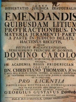 Dissertatio Juridica Inauguralis, De Emendandis Quibusdam Litium Protractionibus, In Materia Juramenti Parti A Parte In Judicio Delati, Hactenus Receptis