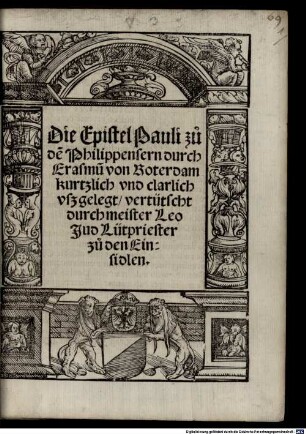 Paraphrases zu tütsch Die Epistlen sancti Pauli : I Zu den Ephesiern. I Zu den Philippensern. I Zun Collossenseren. II Zu den Thessalonicenseren. II Zum Timotheo. I Zum Titto. I Zum Philemon, [2]. Die Episteln Pauli zu de[n] Philippensern