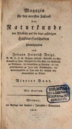 Magazin für den neuesten Zustand der Naturkunde mit Rücksicht auf die dazugehörigen Hülfswissenschaften, 4. 1802