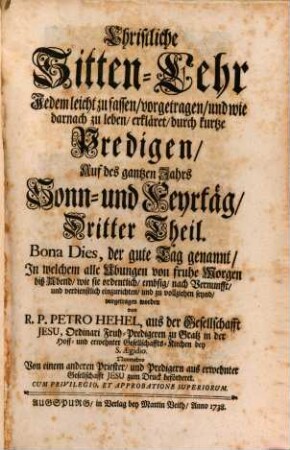 Christliche Sitten-Lehre ... : in kurzen Predigen auf alle Sonn- und feyertäg ..., 3
