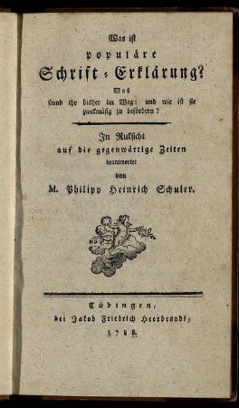 Was ist populäre Schrift-Erklärung? : Was stund ihr bisher im Weg: und wie ist sie zwekmäsig zu befördern?