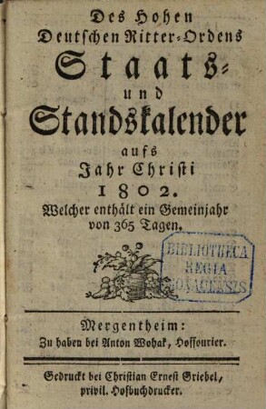 Des Hohen Deutschen Ritterordens Staatskalender : für d. Jahr ... 1802