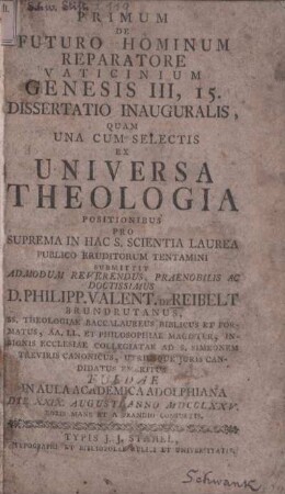 Primum De Futuro Hominum Reparatore Vaticinium Genesis III, 15. : Dissertatio Inauguralis