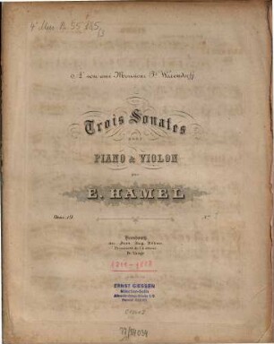 Trois sonates : pour piano & violon ; oeuv. 19, 3. Pl.Nr. 976. - Klavier u. Stimme. - 15 S. + 1 St.