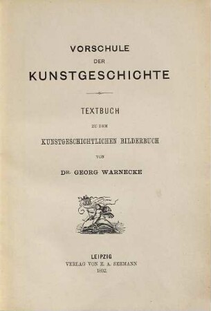Vorschule der Kunstgeschichte : Textbuch zu dem kunstgeschichtlichen Bilderbuch