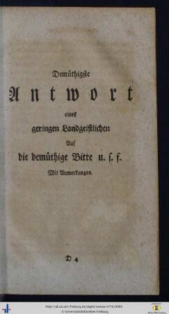 Demüthigste Antwort eines geringen Landgeistlichen auf die demüthige Bitte u.s.f. mit Anmerckungen.