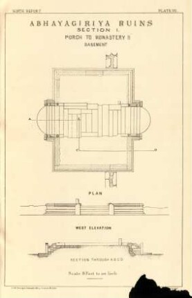 Plate VII. Abhayagiriya ruins. Section I. Porch to monastery "B". Basement. Plan. West elevation. Section through A. B. C. D.