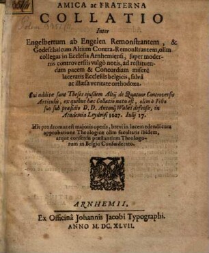 Amica ac fraterna collatio inter Engelbrechtum et G. Altium super modernis controversiis ...