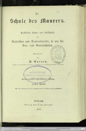 2,2,1: Die Schule der Baukunst : ein Handbuch für Architekten, Bau- und Gewerbschulen, und zum Selbstunterricht für Bauhandwerker und Bauunternehmer